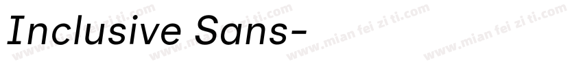 Inclusive Sans字体转换
